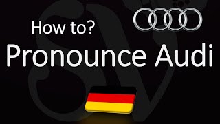 How to Pronounce Audi CORRECTLY [upl. by Howlan]