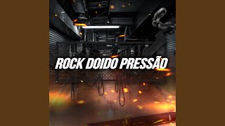 Rock Doido Pressão [upl. by Walke]