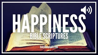 Bible Verses For Happiness  Powerful Scriptures For Being Happy and Joyful [upl. by Orrin901]