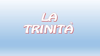 La Trinità [upl. by Noeht]