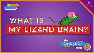 What Is My Lizard Brain  SelfRegulation Lesson 3 [upl. by Myrt533]