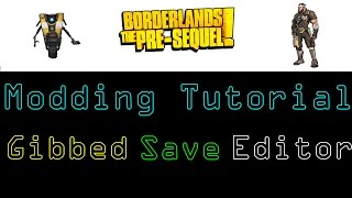 Modding Tutorial Gibbeds Save Editor [upl. by Asille771]