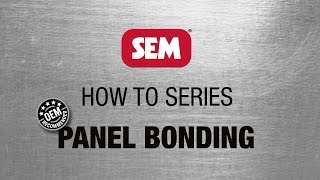 SEM How To Series Panel Bonding [upl. by Nadaba303]