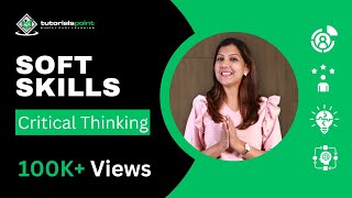 Soft Skills  Critical Thinking  Skills Training  TutorialsPoint [upl. by Akirdna]