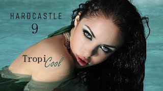 Paul Hardcastle  Tropicool Hardcastle 9 [upl. by Akihsan466]