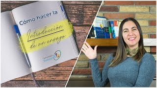 ¿Cómo hacer la INTRODUCCION de un ensayo📝📒📖 [upl. by Ottinger]