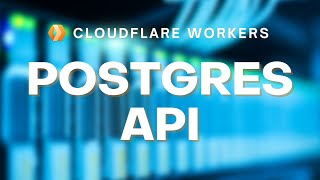 How to Build DataDriven Apps with Cloudflare Workers and PostgreSQL [upl. by Helse]