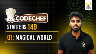 Codechef Starters 149 Contest  Magical World [upl. by Hawken]