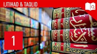 1 Ijtihad amp Taqlid  Einleitung [upl. by Lucchesi]