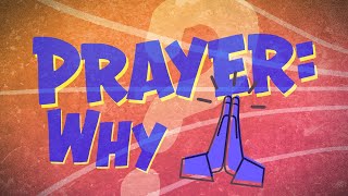 Why do We Pray [upl. by Asilak730]