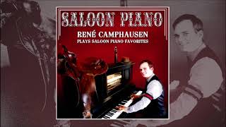 Saloon Piano Favorites  René Camphausen  Vol 2 [upl. by Nodnyl577]