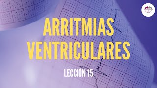 15 ARRITMIAS VENTRICULARES ELECTROCARDIOGRAFÍA [upl. by Thisbe999]