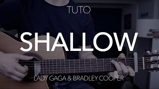 TUTO GUITARE  Shallow  Lady Gaga amp Bradley Cooper [upl. by Ipoillak483]