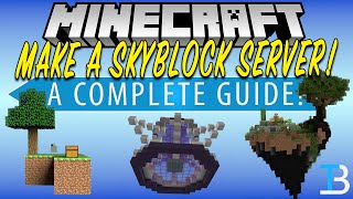 How To Make A SkyBlock Minecraft Server [upl. by Eiro423]