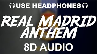 Real Madrid Official Anthem 8D AUDIO  Hala Madrid Y Nada Más  Theme Song [upl. by Eltsyrhc]