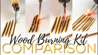 Wood Burning Kit Comparison  8 Kits  One Video [upl. by Paulo]