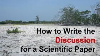 How to Write the Discussion for a Scientific Paper [upl. by Arline]