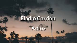 Eladio Carrión  Adiós letralyrics [upl. by Mcleroy3]