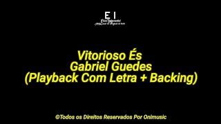 Vitorioso És  Gabriel Guedes Playback Original  Coral Ver2 [upl. by Dav]