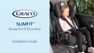 Graco SlimFit™ Group 0123 Car Seat Installation Video [upl. by Damon390]