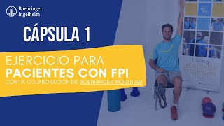 Ejercicios para personas con Fibrosis Pulmonar Idiopática FPI Cápsula 1 [upl. by Parnas]