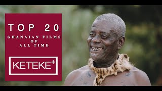 TOP 20 GHANAIAN FILMS OF ALL TIME [upl. by Ajnin]