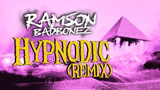 Ramson Badbonez  Hypnodic Remix OFFICIAL VIDEO [upl. by Tymon]