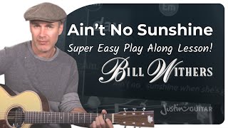 Aint No Sunshine Easy Guitar Lesson  Bill Withers [upl. by Xanthe189]