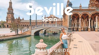 12 things to do in SEVILLE Spain  Voted as Lonely Planets Top 10 Best in Travel  Travel Guide [upl. by Eugatnom]