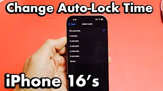 iPhone 16s How to Change AutoLock Screen Timeout [upl. by Cortie965]