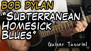 Bob Dylan  Subterranean Homesick Blues  Guitar Lesson A BLAST TO PLAY [upl. by Higinbotham]