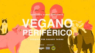 Vegano Periférico │ Documentário completo [upl. by Iva]