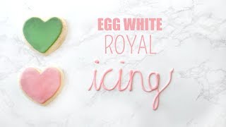 Egg White Royal Icing [upl. by Ecidnacal848]