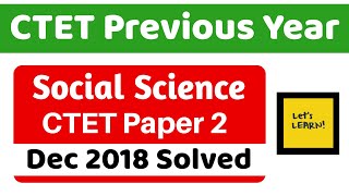 CTET Previous Year Series  Dec 2018 Solved  Social Science for CTET 2019 [upl. by Nole]