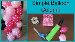 How to Make Balloon Arches and Columns [upl. by Ahsats]