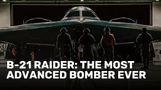 B21 Raider The Most Advanced Bomber Ever [upl. by Eneles]