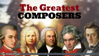 The Greatest Classical Composers [upl. by Malamut393]