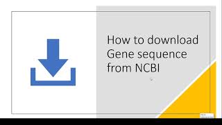 How to download gene sequence from NCBI  Tutorial [upl. by Tnomad]