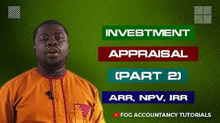 INVESTMENT APPRAISAL PART 2 [upl. by Ysdnyl]