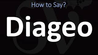 How to Pronounce Diageo CORRECTLY [upl. by Ahtiekal103]