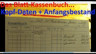 W0245 BlattKassenbuch 02 Beginnen Kopfdaten Anfangsbestand [upl. by Niledam]