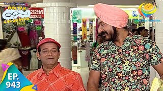 Taarak Mehta Ka Ooltah Chashmah  Episode 943  Full Episode [upl. by Drofiar]