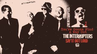 The Interrupters  quotYoure Gonna Find A Way Outquot Full Album Stream [upl. by Erot]