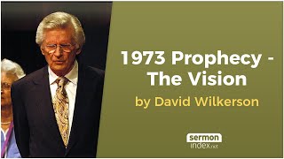 1973 Prophecy  The Vision by David Wilkerson [upl. by Aicen]