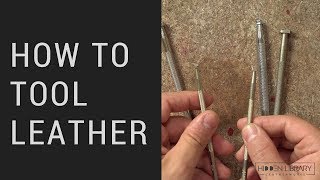 How to Tool Leather  Leather Tooling Tools amp Techniques [upl. by Jurgen]