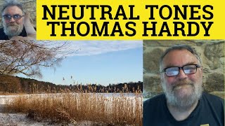 🔵 Neutral Tones Thomas Hardy  Analysis Reading Explanation Neutral Tones Thomas Hardy [upl. by Conger]