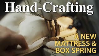 HandCrafting a Capitol Bedding Box Spring and Mattress [upl. by Pavier]