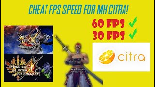 CHEAT FPS SPEED FOR MH CITRA 30 amp 60 [upl. by Nnylorac]