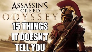 15 Things Assassin’s Creed Odyssey Doesn’t Tell You [upl. by Arenat953]