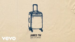 James TW  Suitcase Official Audio [upl. by Ruosnam]